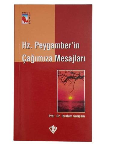 HZ. PEYGAMBER'İN ÇAĞIMIZA MESAJLARI - 0