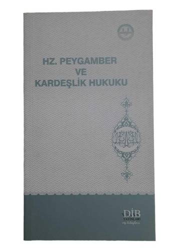 HZ. PEYGAMBER VE KARDEŞLİK HUKUKU - 0