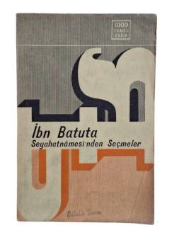 İBN BATUTA SEYAHATNAMESİ'NDEN SEÇMELER