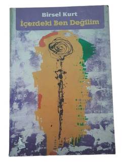 İÇERDEKİ BEN DEĞİLİM