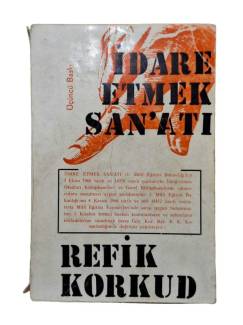 İDARE ETMEK SAN'ATI