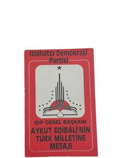 IDP GENEL BAŞKANI EDİBALİ'NİN TÜRK MİLLETİNE MESAJI