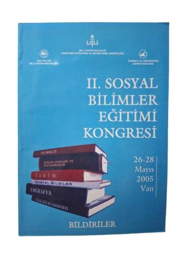 II. SOSYAL BİLİMLER EĞİTİMİ KONGRESİ 26 - 28 MAYIS 2005 VAN BİLDİRİLER - 0