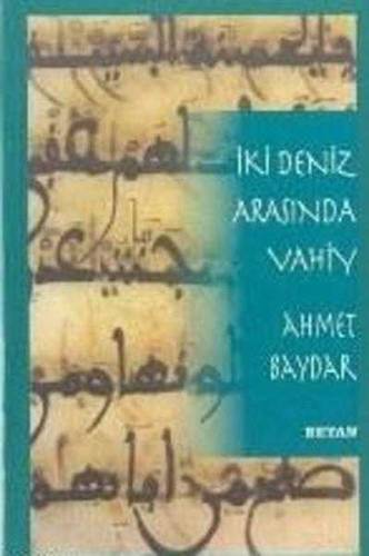 İKİ DENİZ ARASINDA VAHİY - 0