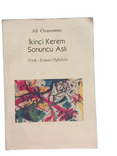 İKİNCİ KEREM SONUNCU ASLI ( TÜRK - ERMENİ ÖYKÜLERİ ) - 0