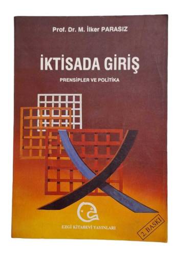 İKTİSADA GİRİŞ PRENSİPLER VE POLİTİKA - 0