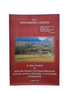 İL ÖZEL İDARESİ VE KÖYLERE HİZMET GÖTÜRME BİRLİKLERİ ALTYAPI SOSYAL KÜLTÜREL VE EKONOMİK ÇALIŞMALARI