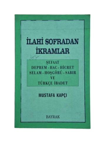 İLAHİ SOFRADAN İKRAMLAR ŞEFAAT DEPREM - HAC - HİCRET SELAM - HOŞGÖRÜ - SABIR VE TÜRKÇE İBADET - 0