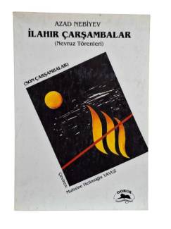İLAHIR ÇARŞAMBALAR ( NEVRUZ TÖRENLERİ )