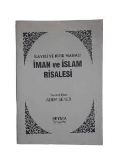 İLAVELİ VE KIRIK MANALI İMAN İSLAM RİSALESİ