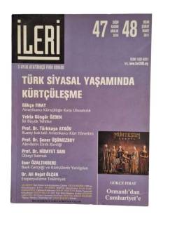 İLERİ 3 AYLIK ATATÜRKÇÜ FİKİR DERGİSİ 47-48 OCAK ŞUBAT MART 2011