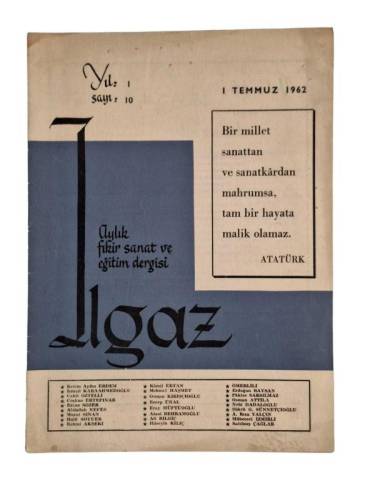 ILGAZ AYLIK FİKİR SANAT VE EĞİTİM DERGİSİ 1 TEMMUZ 1962 YIL:1 SAYI:10 - 0