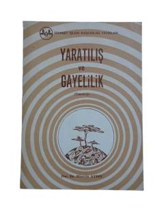 İLİM FELSEFE VE DİN AÇISINDAN YARATILIŞ VE GAYELİLİK (TELEOLOJİ)