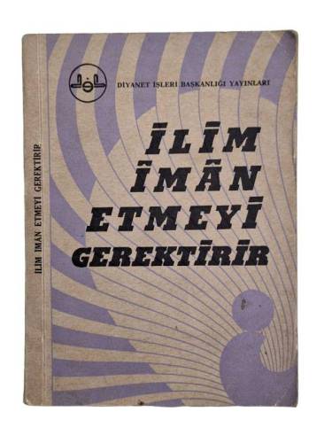 İLİM İMAN ETMEYİ GEREKTİRİR - 0