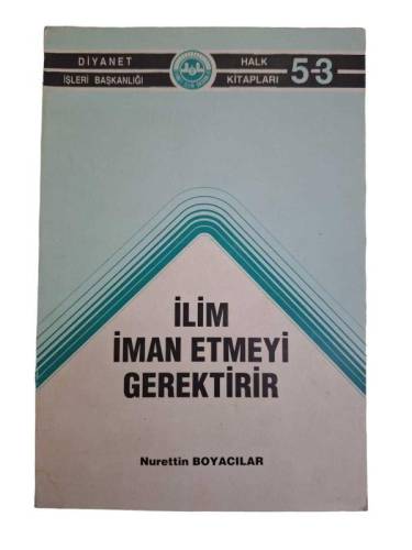İLİM İMAN ETMEYİ GEREKTİRİR - 0
