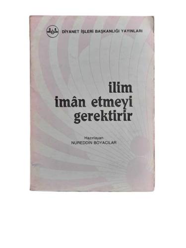 İLİM İMAN ETMEYİ GEREKTİRİR - 0