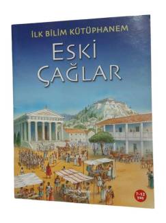 İLK BİLİM KÜTÜPHANEM - ESKİ ÇAĞLAR