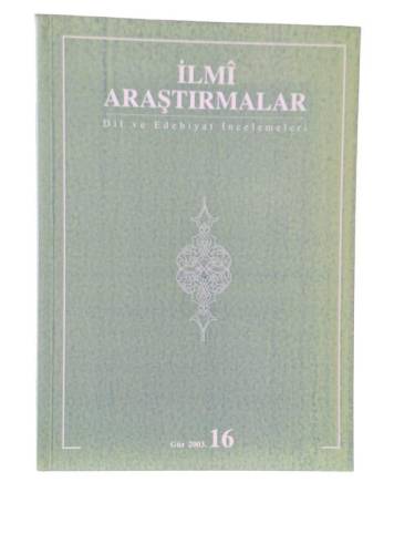 İLMİ ARAŞTIRMALAR DİL VE EDEBİYAT İNCELEMELERİ 16 GÜZ 2003 - 0
