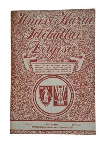 İLMİ VE KAZAİ İÇTİHATLAR DERGİSİ AĞUSTOS 1963 YIL:3 SAYI:32 - 0