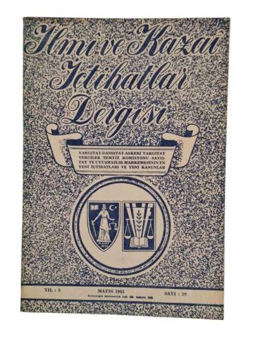 İLMİ VE KAZAİ İÇTİHATLAR DERGİSİ MAYIS 1963 YIL:3 SAYI:29 - 0