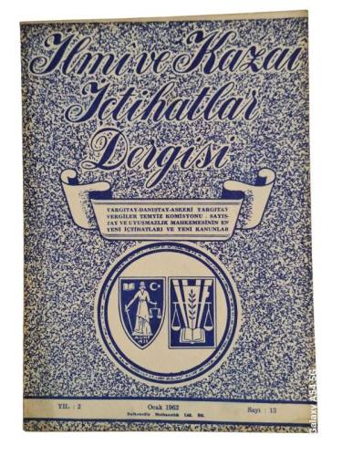 İLMİ VE KAZAİ İÇTİHATLAR DERGİSİ OCAK 1962 YIL:2 SAYI:13 - 0