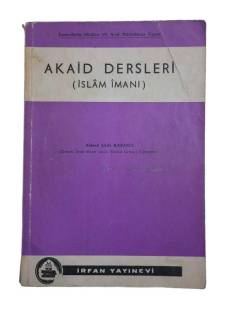 İMAM HATİP OKULLARI IV.SINIF MÜFREDATINA UYGUN AKAİD DERSLERİ (İSLAM İMANI )