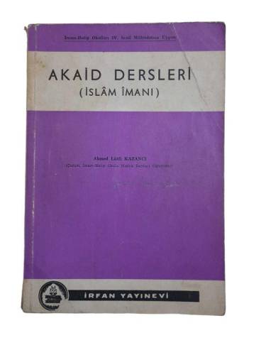 İMAM HATİP OKULLARI IV.SINIF MÜFREDATINA UYGUN AKAİD DERSLERİ (İSLAM İMANI ) - 0