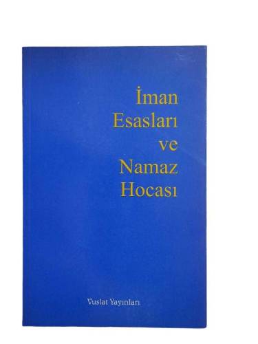 İMAN ESASLARI VE NAMAZ HOCASI - 0