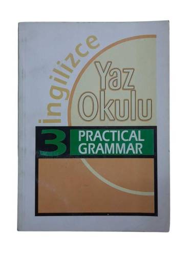 İNGİLİZCE YAZ OKULU 3 PRACTICAL GRAMMAR - 0