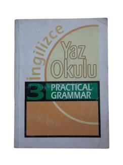 İNGİLİZCE YAZ OKULU 3 PRACTICAL GRAMMAR