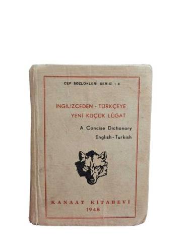 İNGİLİZCEDEN-TÜRKÇEYE YENİ KÜÇÜK LUGAT ( A CONCİSE DİCTİONARY ENGLİSH-TURKİSH) - 0