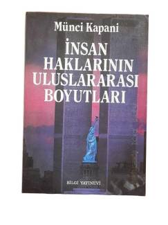 İNSAN HAKLARININ ULUSLARARASI BOYUTLARI