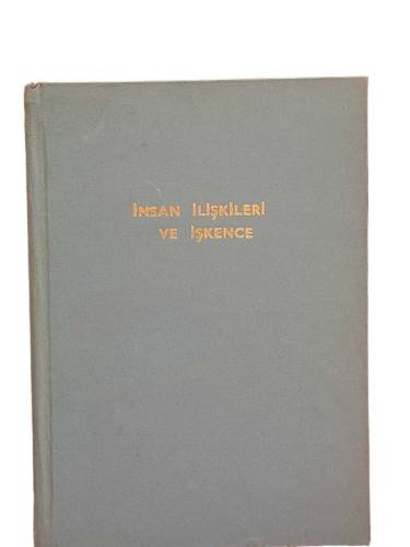 İNSAN İLİŞKİLERİ VE İŞKENCE - 0