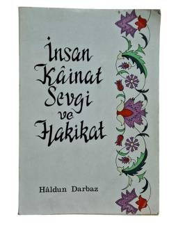 İNSAN KAİNAT SEVGİ VE HAKİKAT