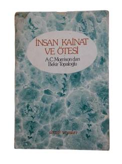 İNSAN KAİNAT VE ÖTESİ