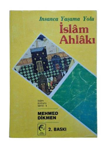 İNSANCA YAŞAMA YOLU İSLAM AHLAKI - 0