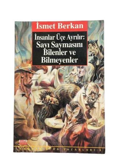 İNSANLAR ÜÇE AYRILIR : SAYI SAYMASINI BİLENLER VE BİLMEYENLER - 0