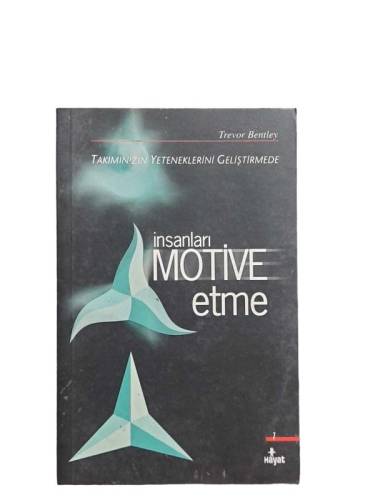 İNSANLARI MOTİVE ETME - 0
