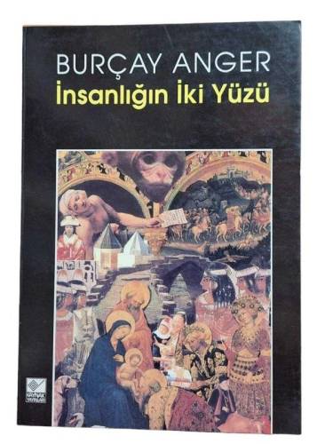 İNSANLIĞIN İKİ YÜZÜ - 0
