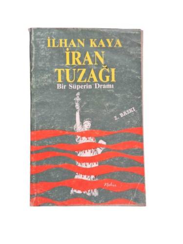 İRAN TUZAĞI BİR SÜPERİN DRAMI - 0