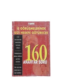 İŞ GÖRÜŞMELERİNDE SİZİ HEDEFE GÖTÜRECEK 160 ANAHTAR SORU