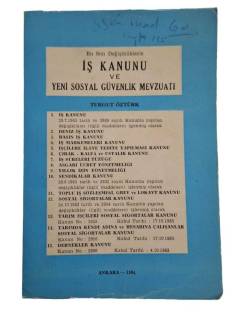 İŞ KANUNU VE YENİ SOSYAL GÜVENLİK MEVZUATI