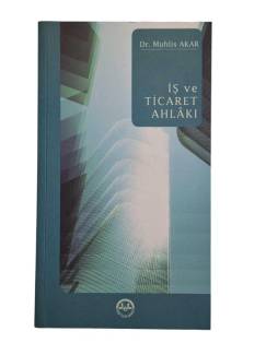 İŞ VE TİCARET AHLAKI