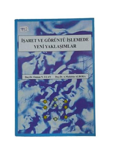 İŞARET VE GÖRÜNTÜ İŞLEMEDE YENİ YAKLAŞIMLAR - 0