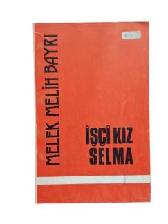 İŞÇİ KIZ SELMA