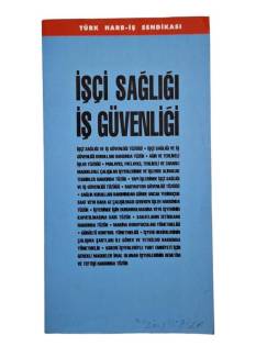 İŞÇİ SAĞLIĞI VE İŞ GÜVENLİĞİ