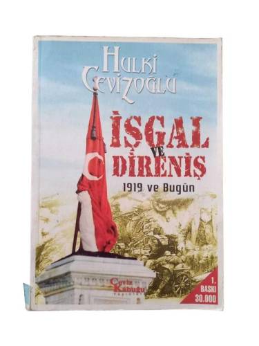 İŞGAL VE DİRENİŞ 1919 VE BUGÜN - 0