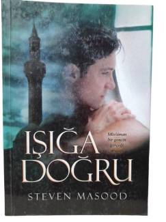 IŞIĞA DOĞRU - BİR MÜSLÜMAN GENCİN GERÇEĞİ ARAYIŞI