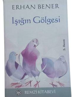 IŞIĞIN GÖLGESİ