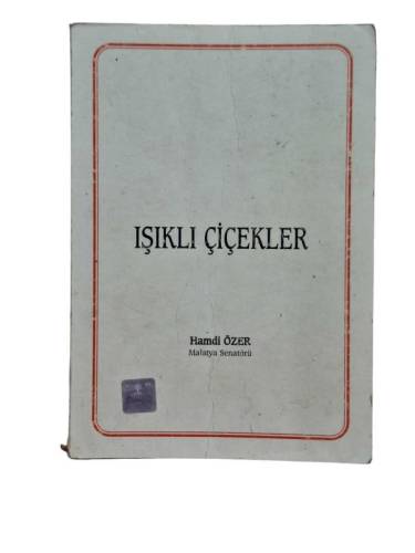 IŞIKLI ÇİÇEKLER ŞİİRLER ( 1.DEMET,NİÇİN GELDİK, SEYRİMİZ ) - 0
